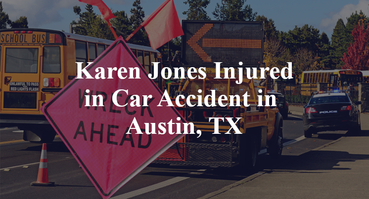Karen Jones Car Accident in Austin, TX